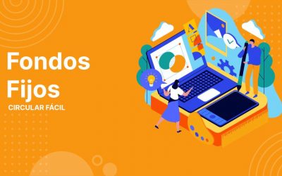 Circular Fácil – Fondos Fijos