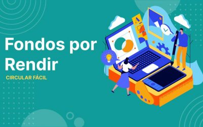 Circular Fácil – Fondos por Rendir