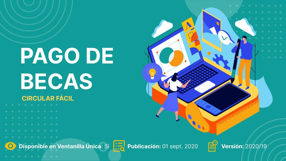 Circular Fácil – Pago de Becas