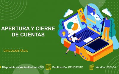Circular Fácil – Apertura y Cierre de Cuentas