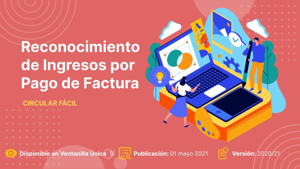 Circular Fácil – Reconocimiento de Ingresos por Pago de Factura