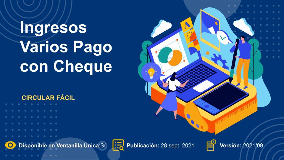 Circular Fácil – Ingresos Varios Pago con Cheque